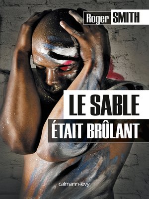 cover image of Le Sable était brûlant